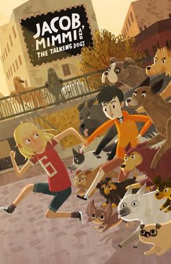 Jacob, Mimmi and the Talking Dogs