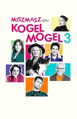 Miszmasz czyli Kogel Mogel 3