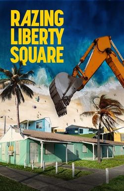 Razing Liberty Square