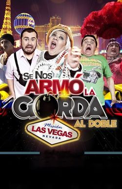 Se Nos Armó la Gorda Al Doble Misión Las Vegas