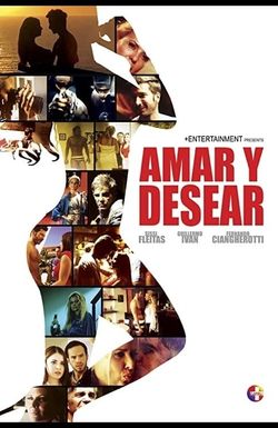 Amar y Desear: To Love and Lust