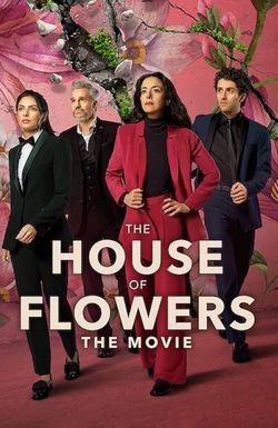 The House of Flowers: The Movie