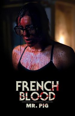 French Blood 1 - Mr. Pig
