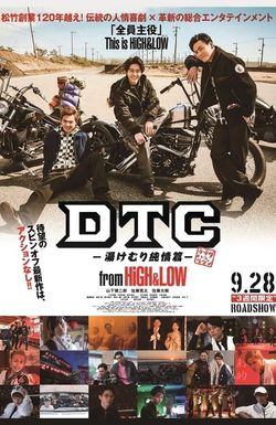 DTC -Yukemuri Junjou Hen- from HiGH & LOW