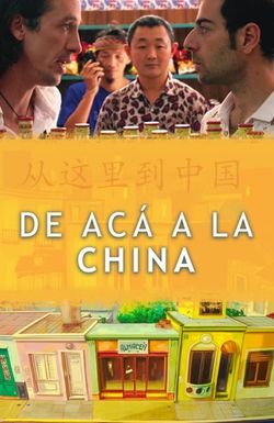 De Acá a la China