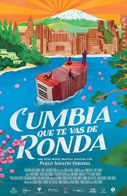 Cumbia que te vas de ronda