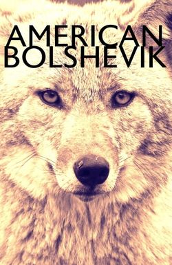American Bolshevik