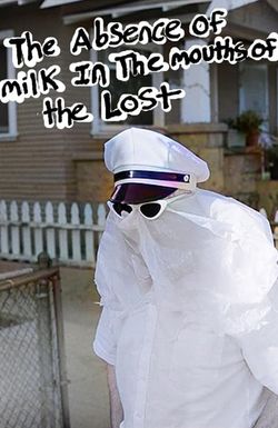 The Absence of Milk in the Mouths of the Lost