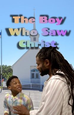 The Boy Who Saw Christ