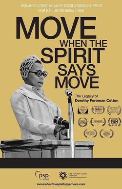 Move When the Spirit Says Move: The Legacy of Dorothy Foreman Cotton
