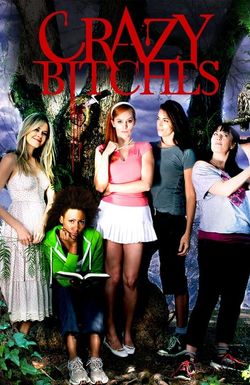 Crazy Bitches