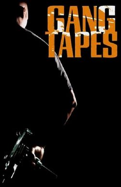 Gang Tapes