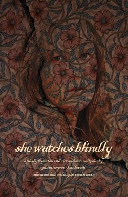 She Watches Blindly