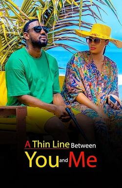 A Thin Line Between You and Me