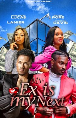 My Ex Is My Next