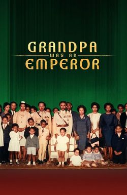 Grandpa Was an Emperor