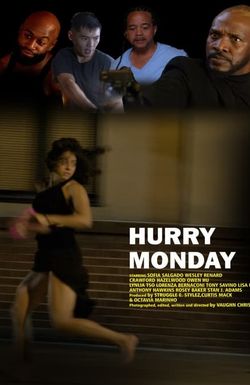 Hurry Monday