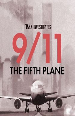 TMZ Investigates: 9/11: The Fifth Plane