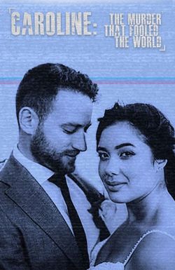 Caroline: The Murder That Fooled the World