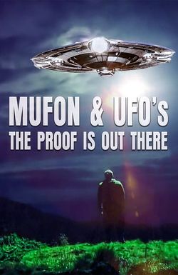 Mufon and UFOs: The Proof Is Out There