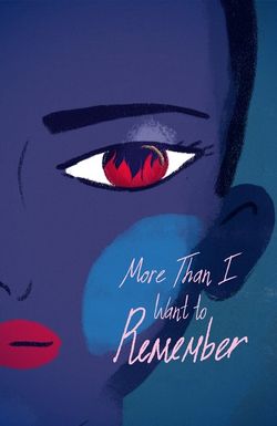More Than I Want to Remember