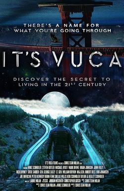 IT'S VUCA: The Secret to Living in the 21st Century