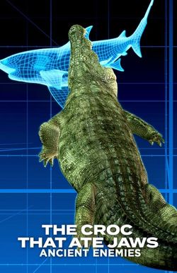 The Croc That Ate Jaws: Ancient Enemies