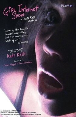 Girl Internet Show: A Kati Kelli Mixtape