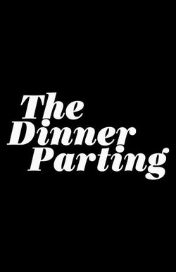 The Dinner Parting