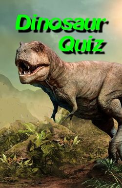 Dinosaur Quiz