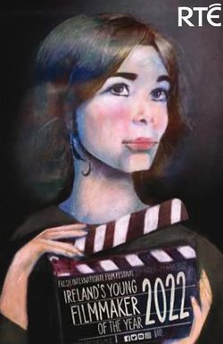 Ireland's Young Filmmaker of the Year
