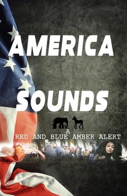 America Sounds A Red and Blue Amber Alert