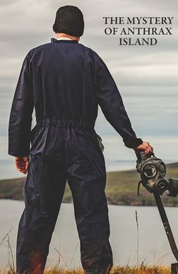 The Mystery of Anthrax Island