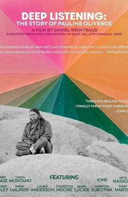 Deep Listening: The Story of Pauline Oliveros