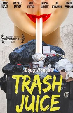 Trash Juice
