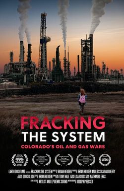 Fracking the System: Colorado's Oil and Gas Wars