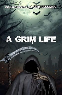 A Grim Life