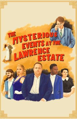 The Mysterious Events at the Lawrence Estate