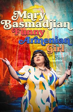 Mary Basmadjian: Funny Armenian Girl