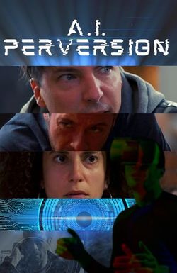 A.I. Perversion