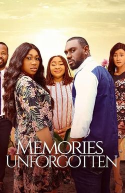 Memories Unforgotten