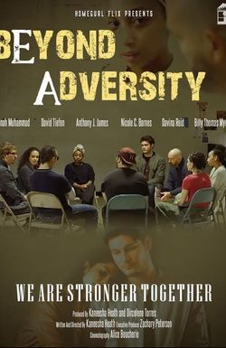 Beyond Adversity