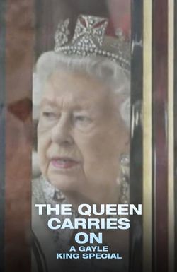 The Queen Carries On: A Gayle King Special