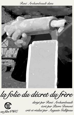 La Folie du Décret du Frère