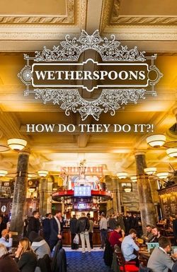 Wetherspoons: How Do They Do It?!