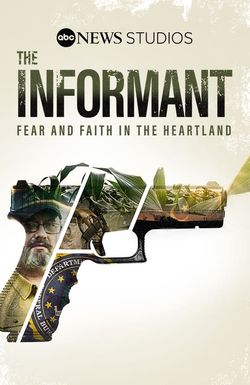 The Informant: Fear and Faith in the Heartland