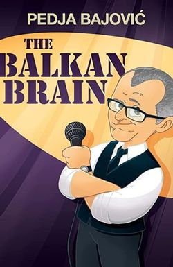 Pedja Bajovic: The Balkan Brian
