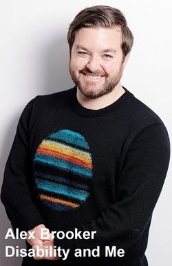 Alex Brooker: Disability and Me