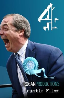 Farage: The Man Who Made Brexit