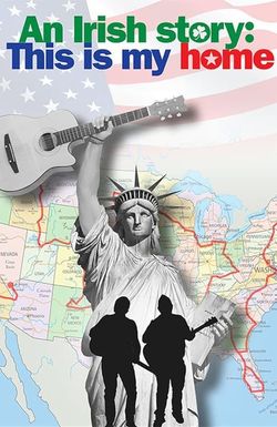 An Irish Story: This Is My Home